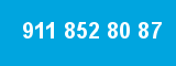 911 852 80 87